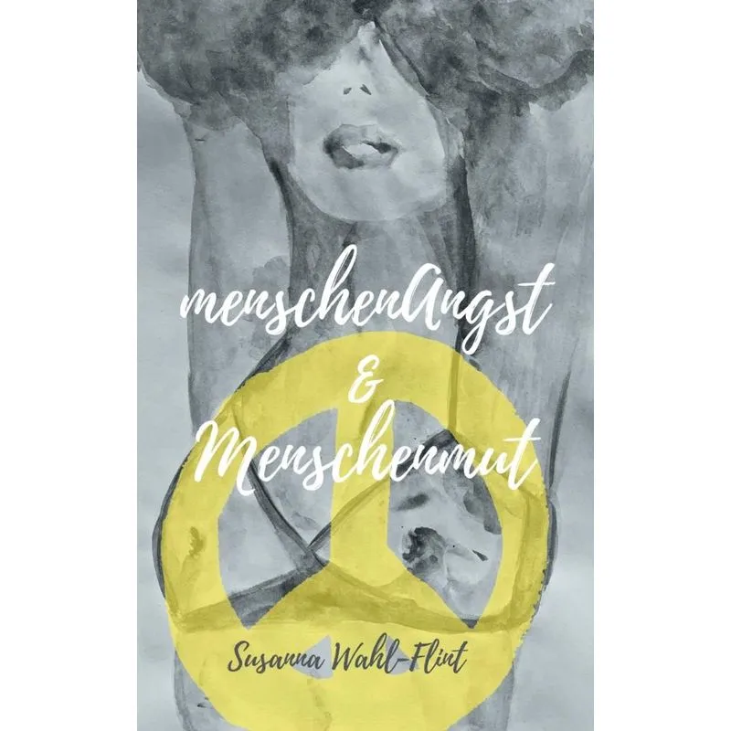 menschenAngst & Menschenmut