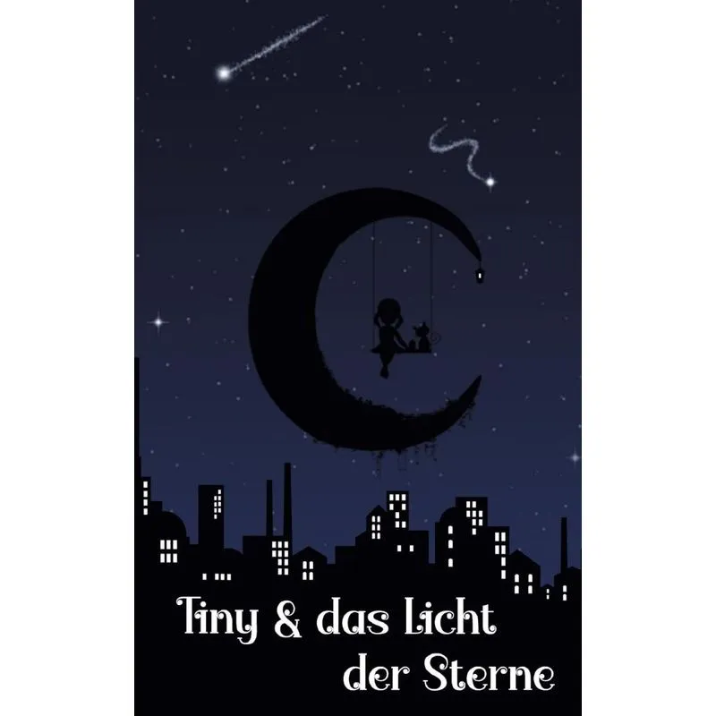 Tiny und das Licht der Sterne