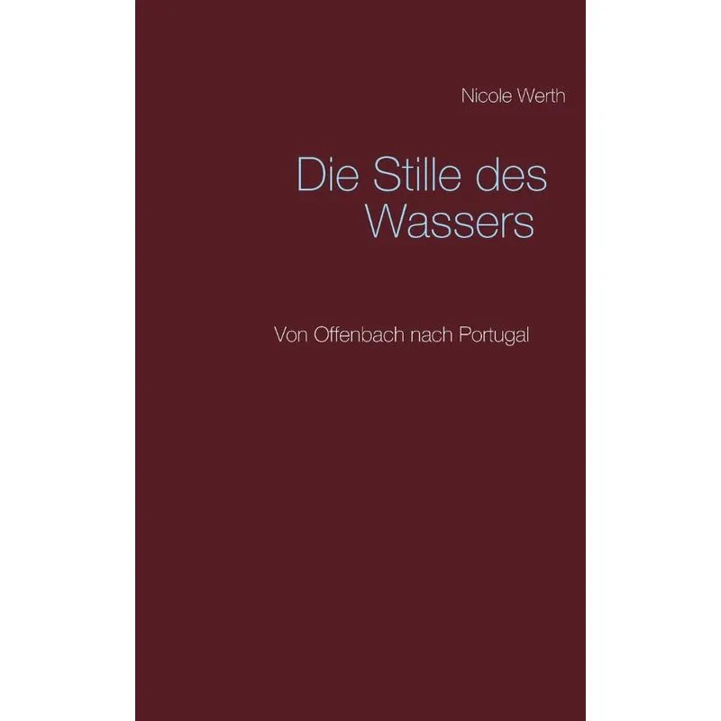 Die Stille des Wassers