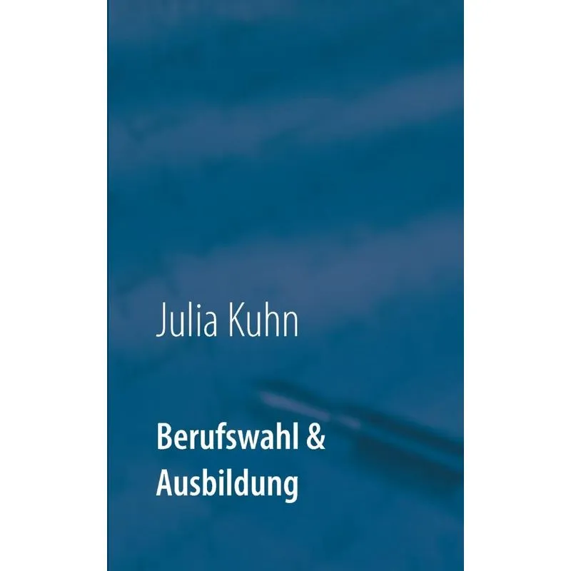 Berufswahl & Ausbildung