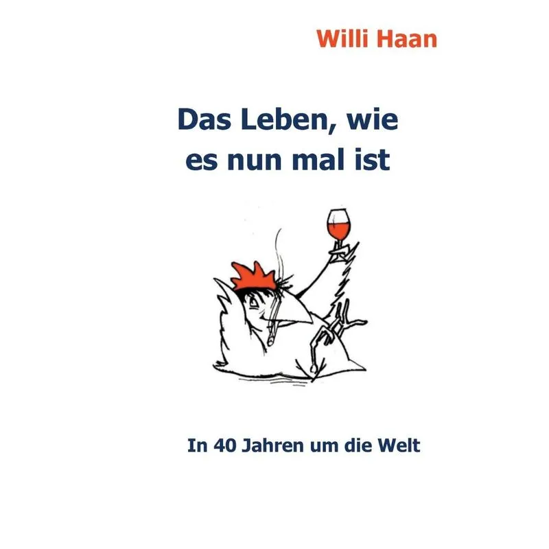 Das Leben, wie es nun mal ist