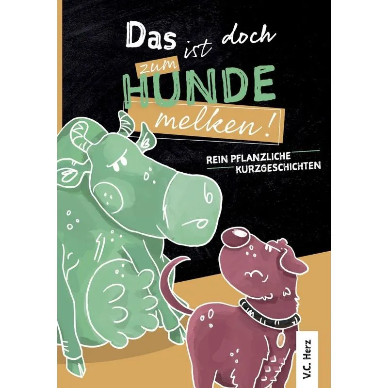 Das ist doch zum Hundemelken!