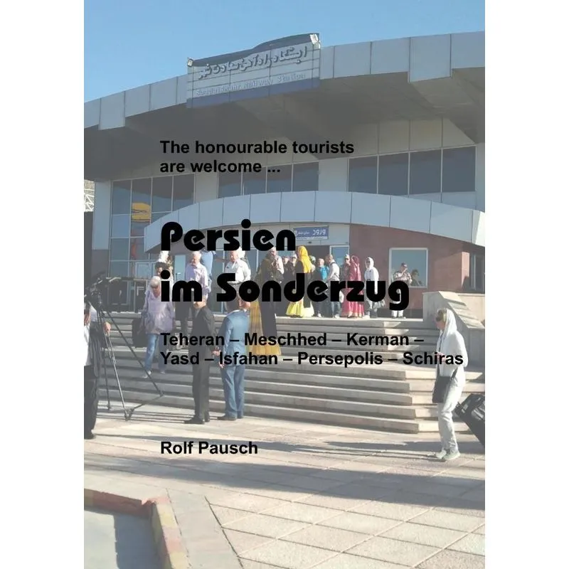 Persien im Sonderzug