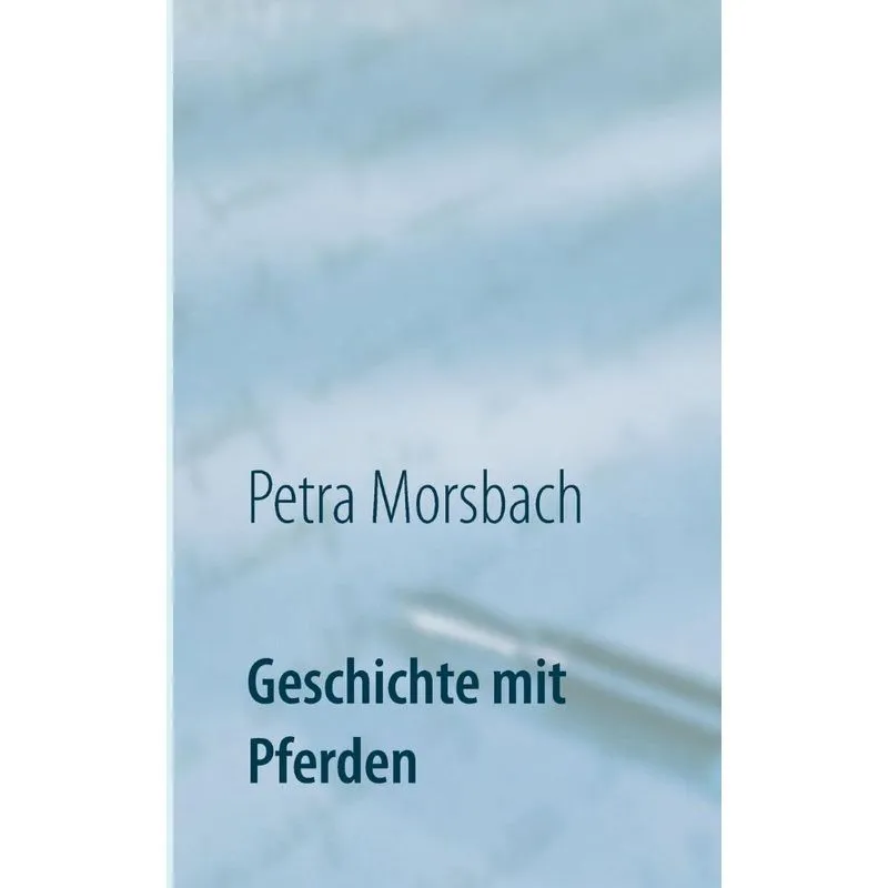Geschichte mit Pferden