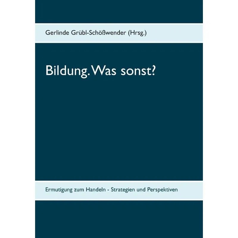 Bildung. Was sonst?