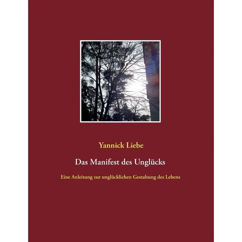 Das Manifest des Unglücks