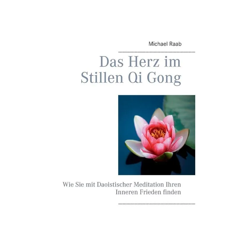 Das Herz im Stillen Qi Gong