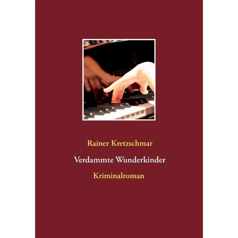 Verdammte Wunderkinder