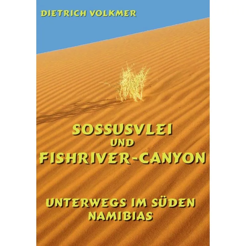 Sossusvlei und Fishriver-Canyon