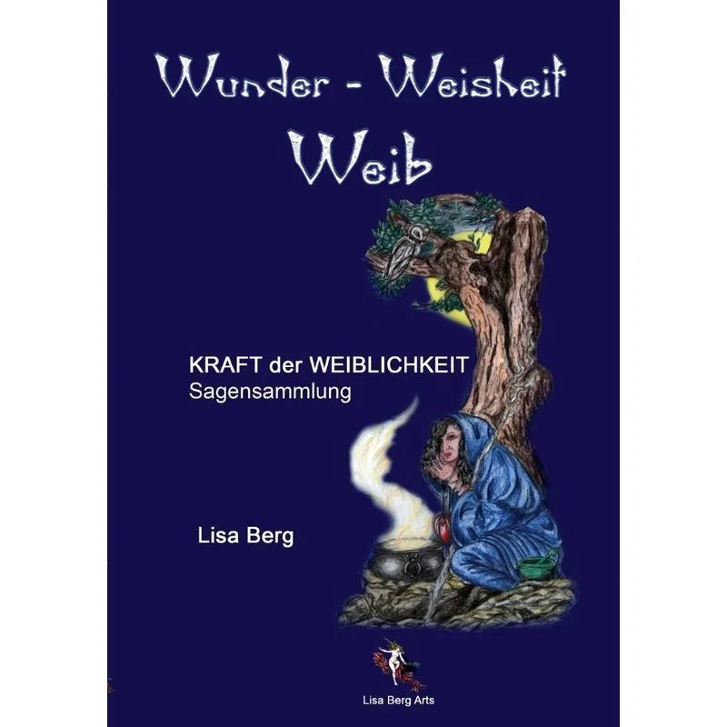 Wunder, Weisheit, Weib