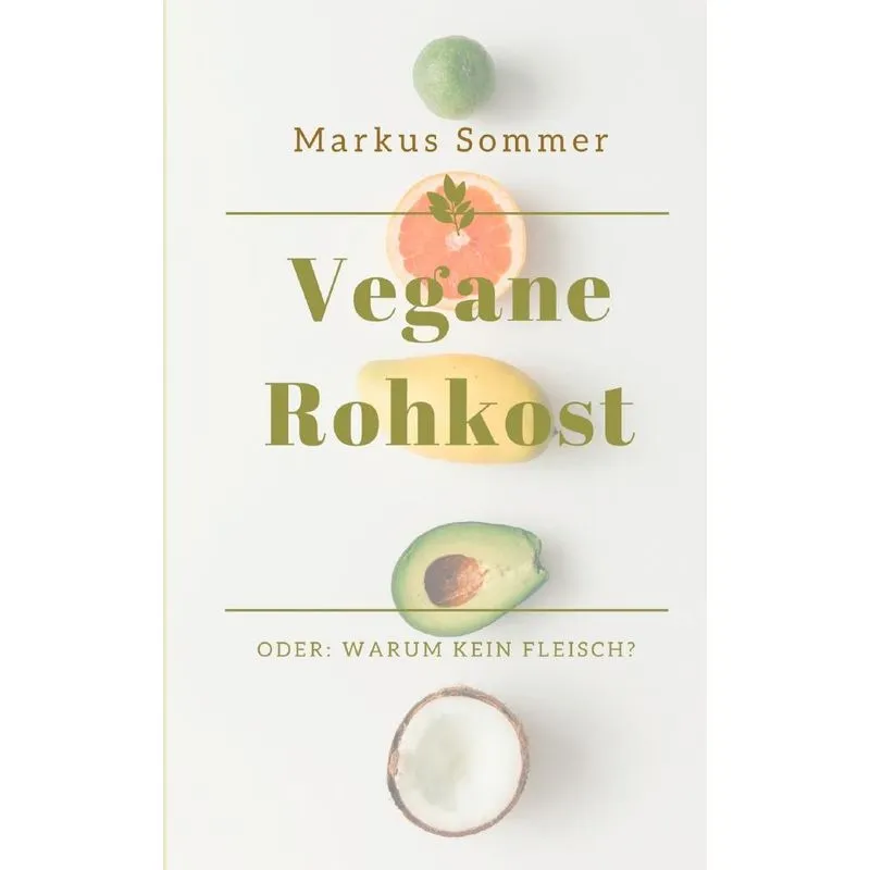 Vegane Rohkost