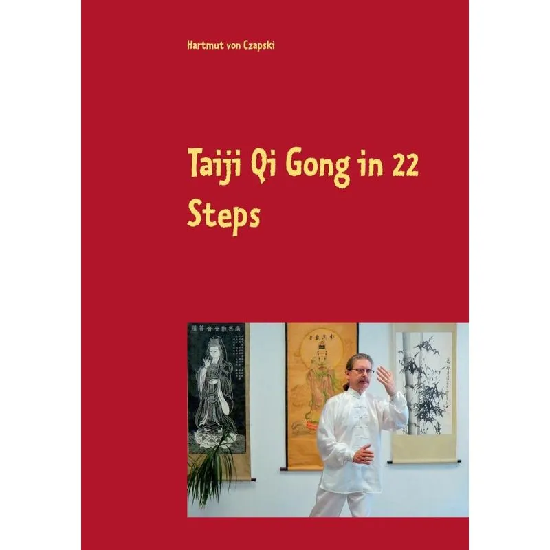 Taiji Qi Gong in 22 Steps
