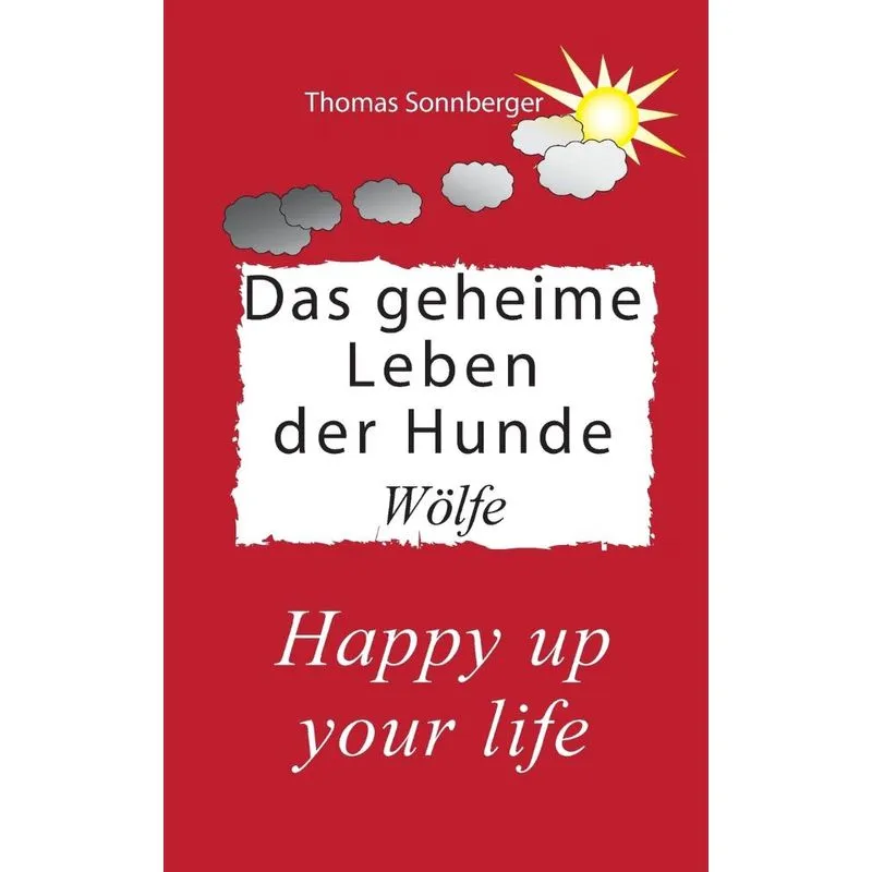 Das geheime Leben der Hunde, Wölfe