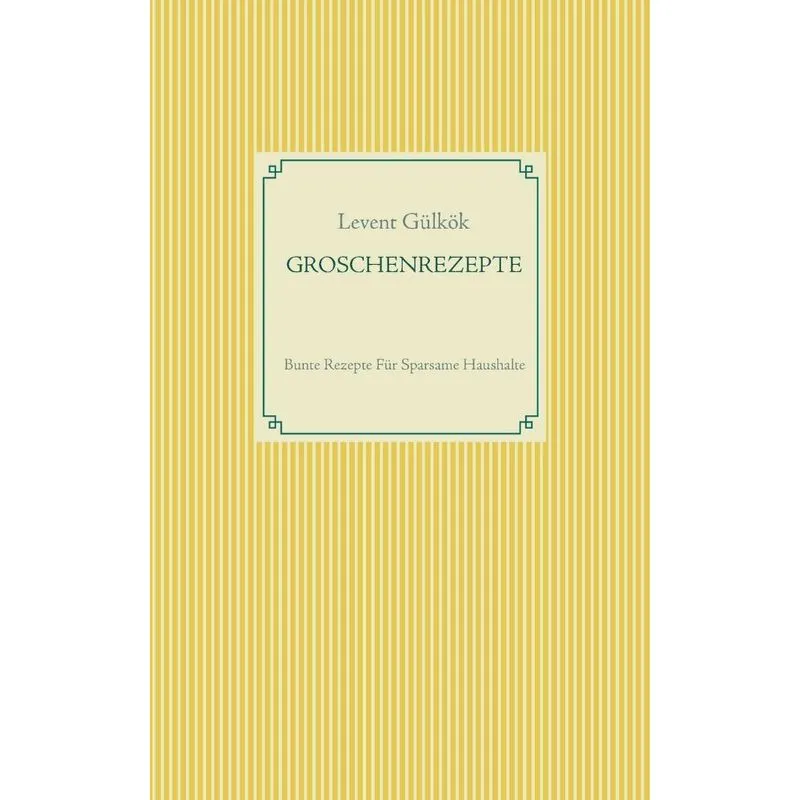 GROSCHENREZEPTE