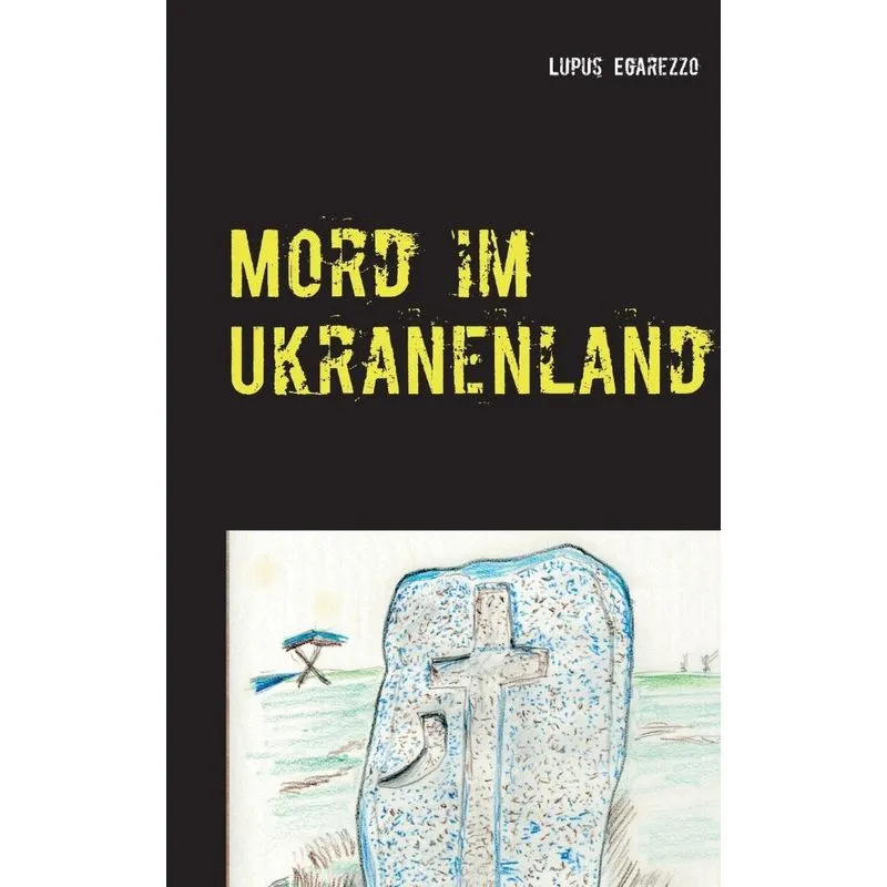 Mord im Ukranenland