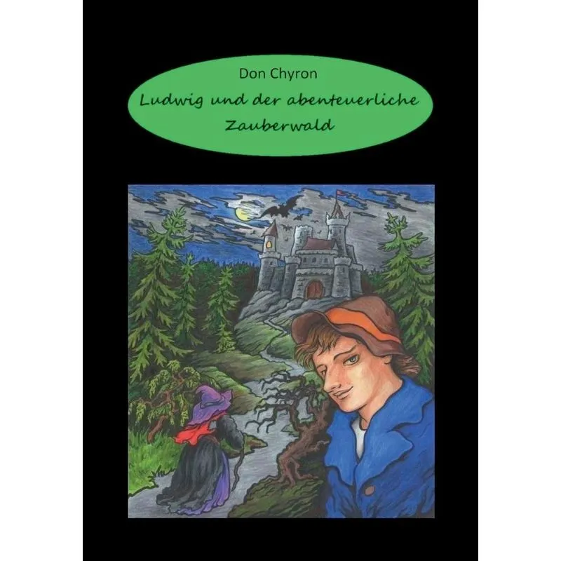 Ludwig und der abenteuerliche Zauberwald