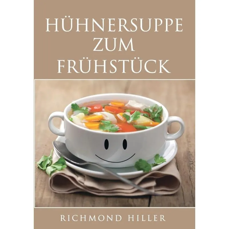 Hühnersuppe zum Frühstück