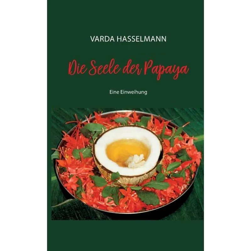 Die Seele der Papaya