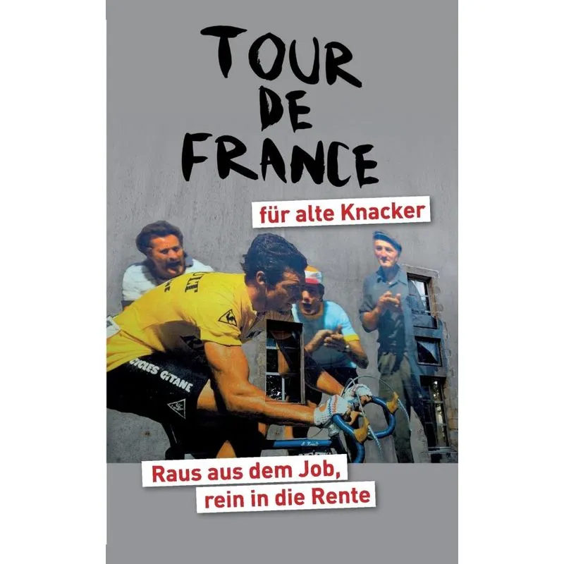 Tour de France für alte Knacker