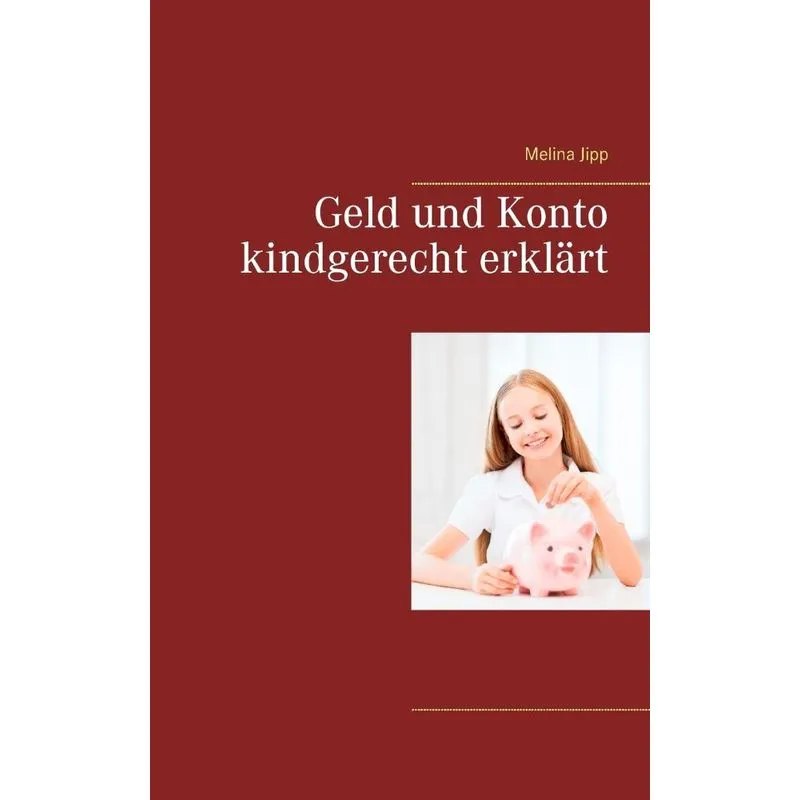 Geld und Konto kindgerecht erklärt