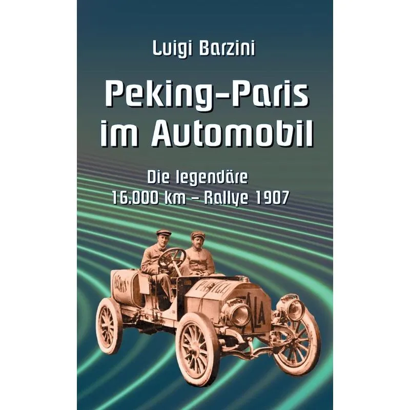 Peking - Paris im Automobil