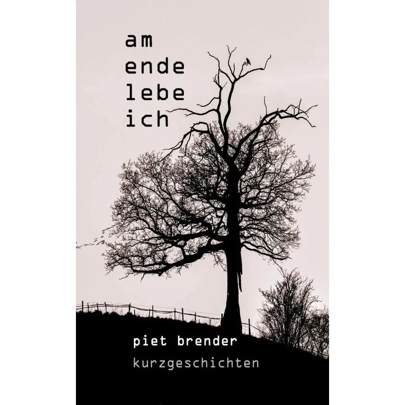 Am Ende lebe ich