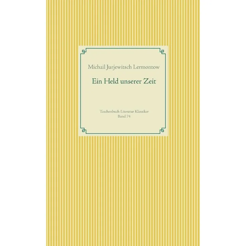 Ein Held unserer Zeit