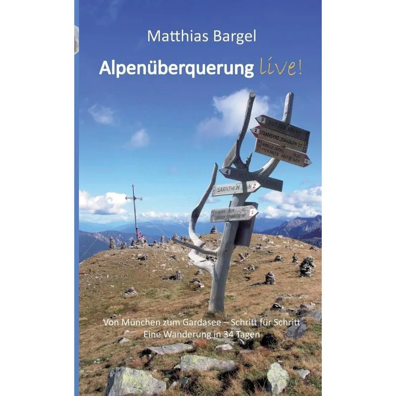 Alpenüberquerung live!