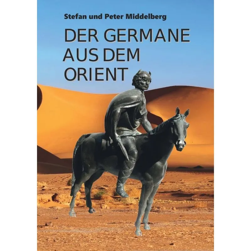 Der Germane aus dem Orient