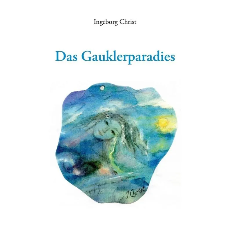 Das Gauklerparadies