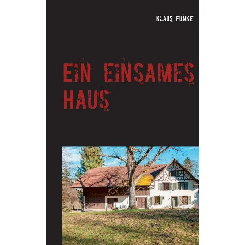 Ein einsames Haus