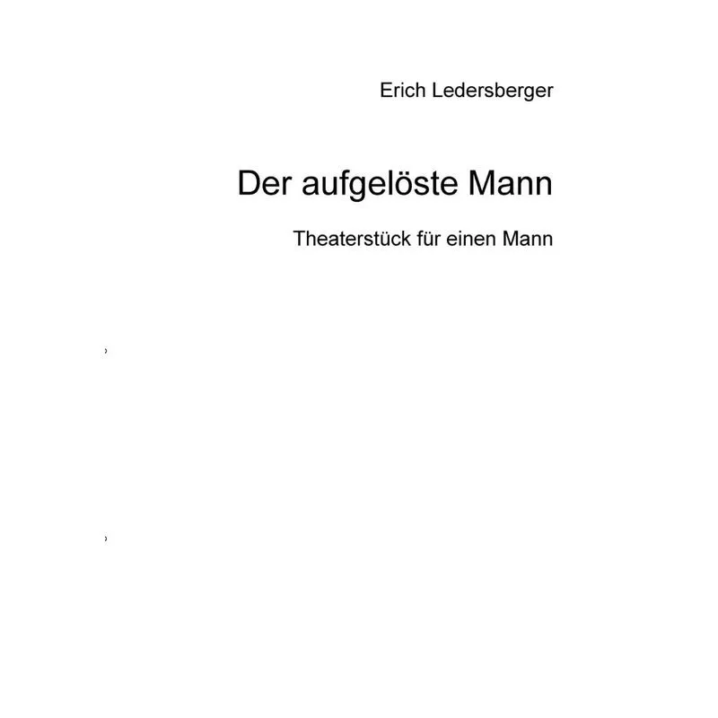 Der aufgelöste Mann