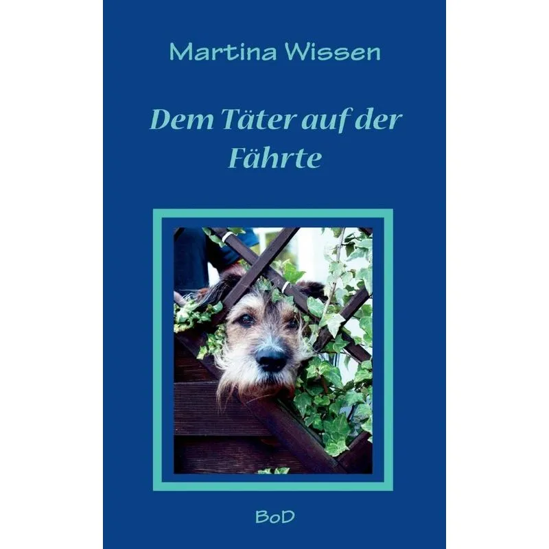 Dem Täter auf der Fährte
