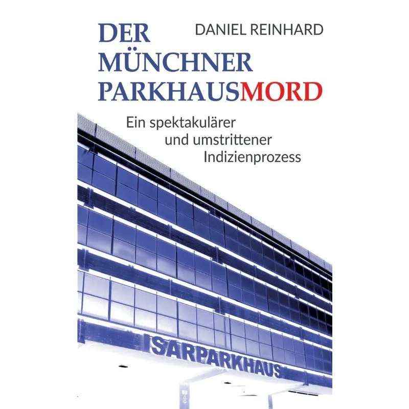 Der Münchner Parkhausmord