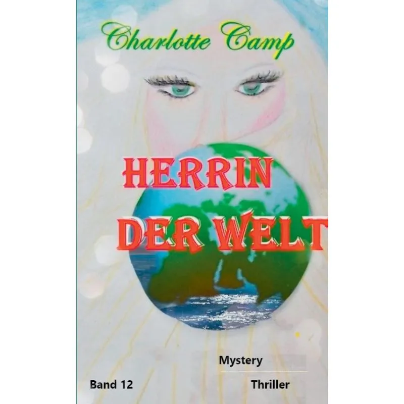 Herrin der Welt