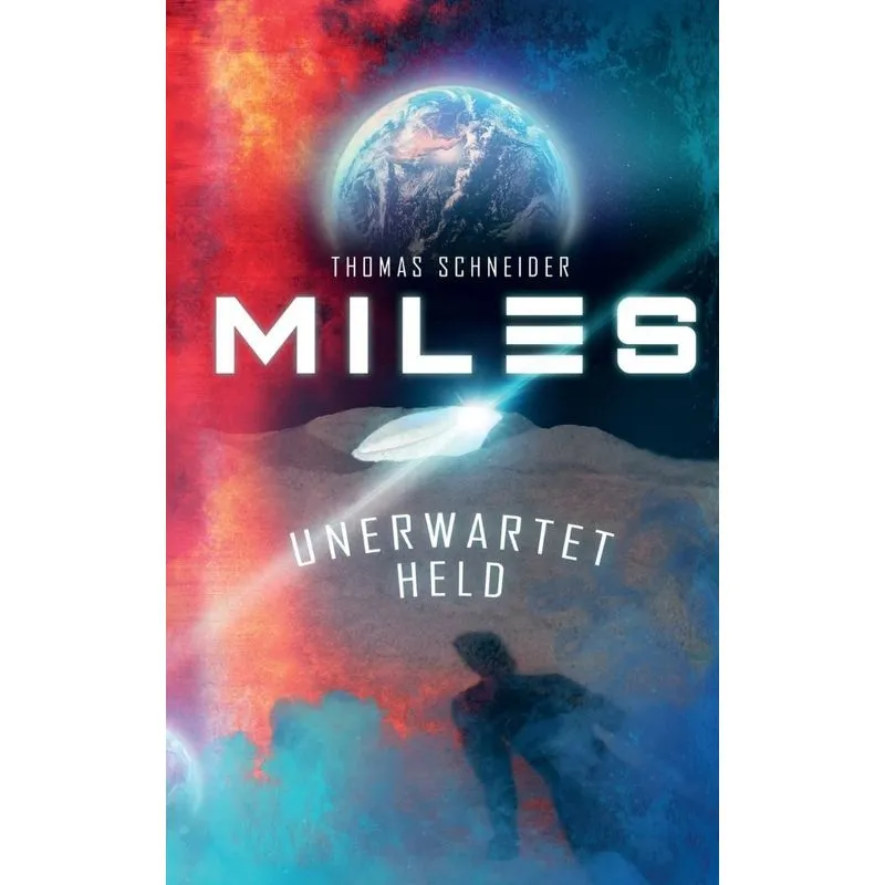 Miles - Unerwartet Held