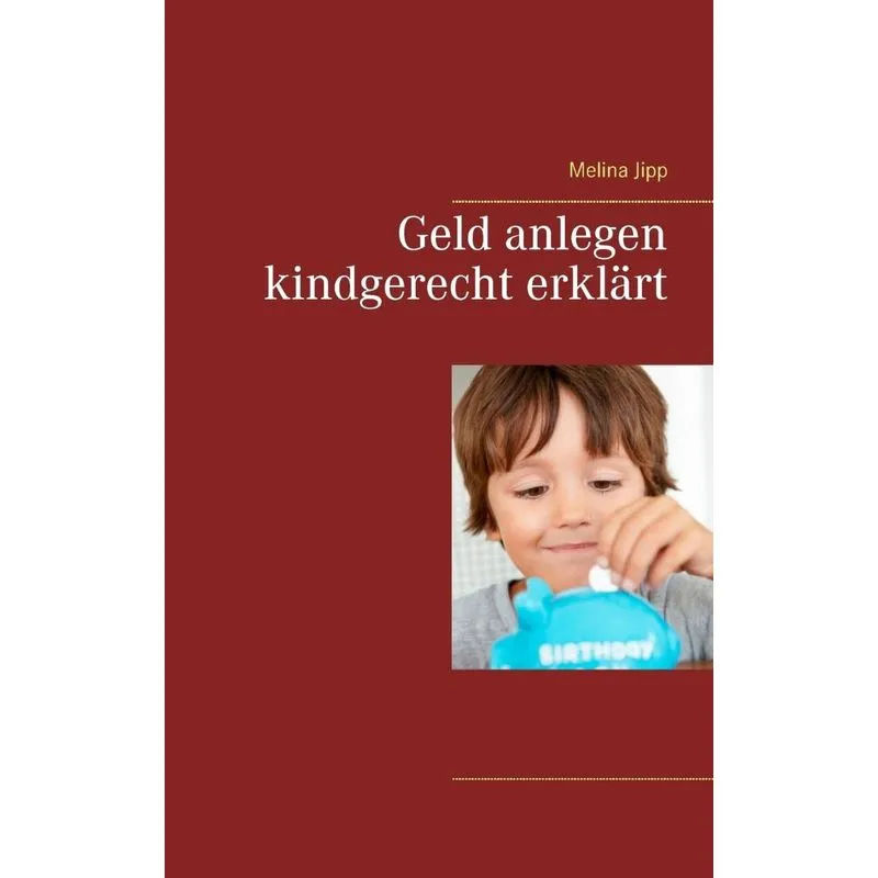 Geld anlegen kindgerecht erklärt