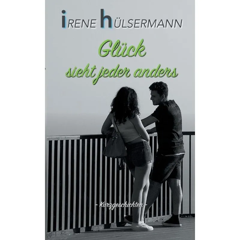 Glück sieht jeder anders