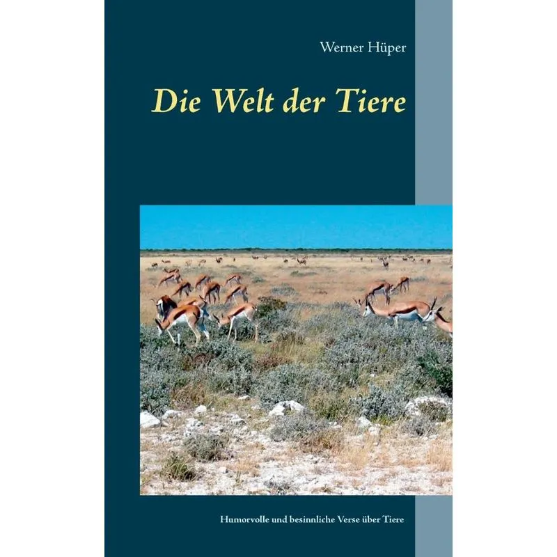 Die Welt der Tiere