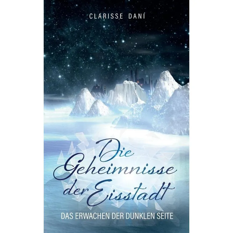 Die Geheimnisse der Eisstadt