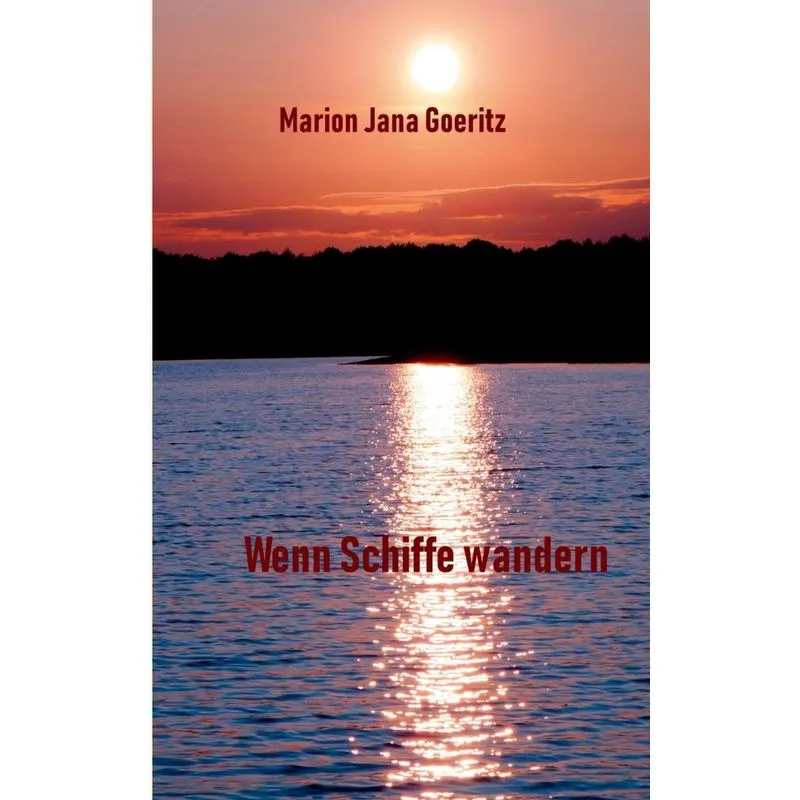 Wenn Schiffe wandern