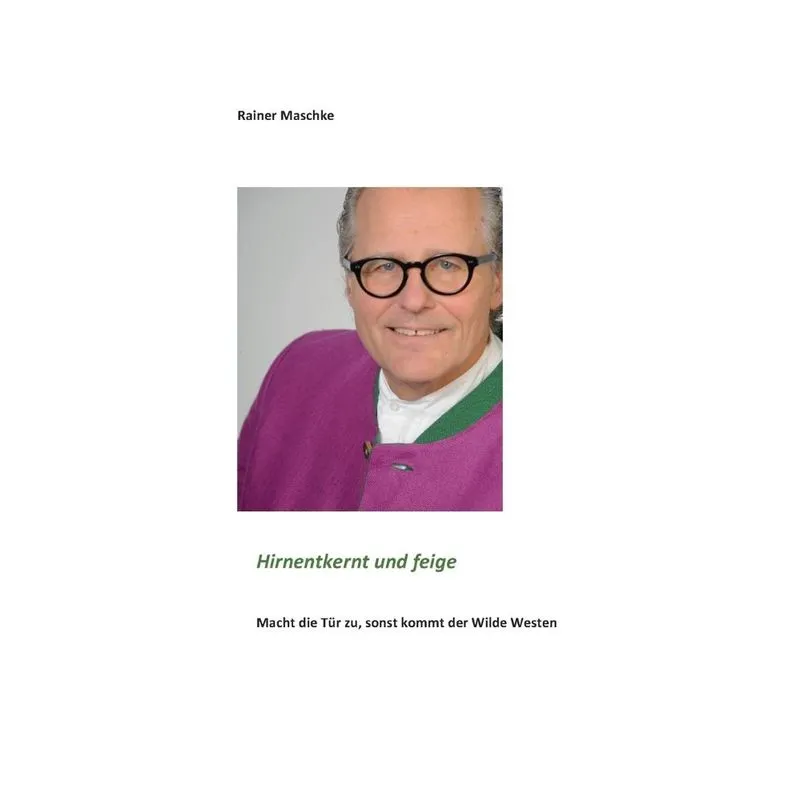 Hirnentkernt und feige