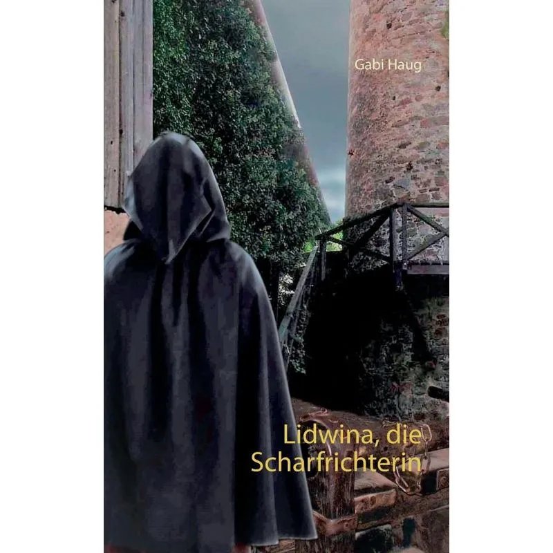 Lidwina, die Scharfrichterin