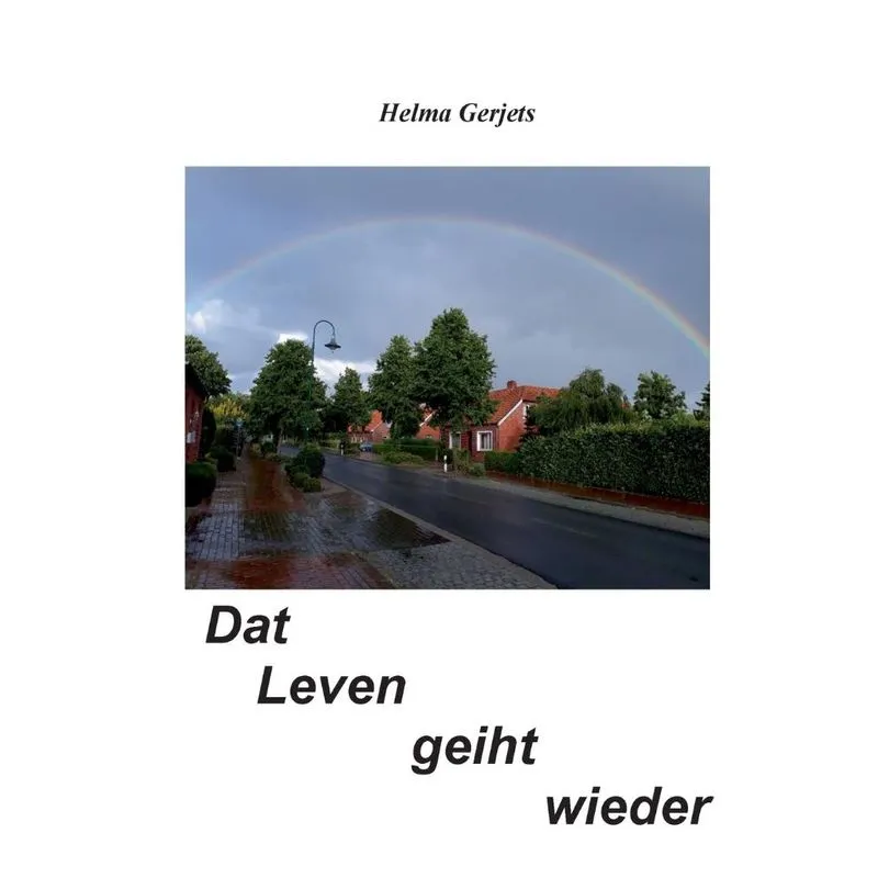 Dat Leven geiht wieder