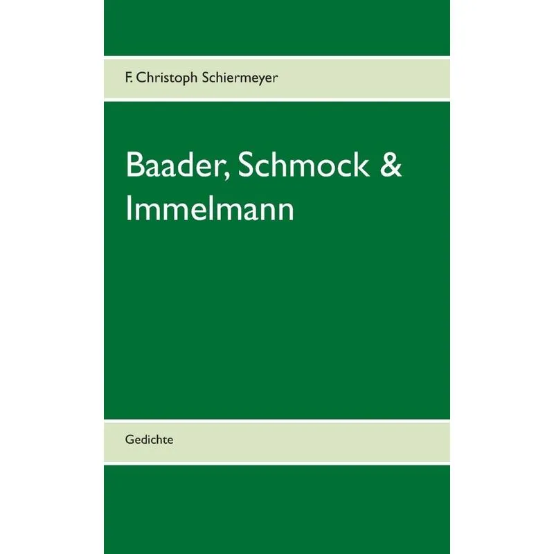 Baader, Schmock & Immelmann