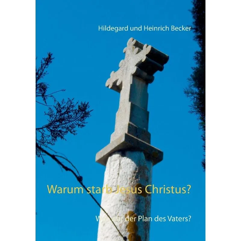 Warum starb Jesus Christus?