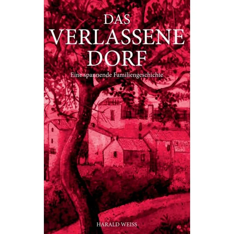 Das verlassene Dorf