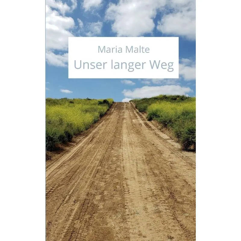 Unser langer Weg
