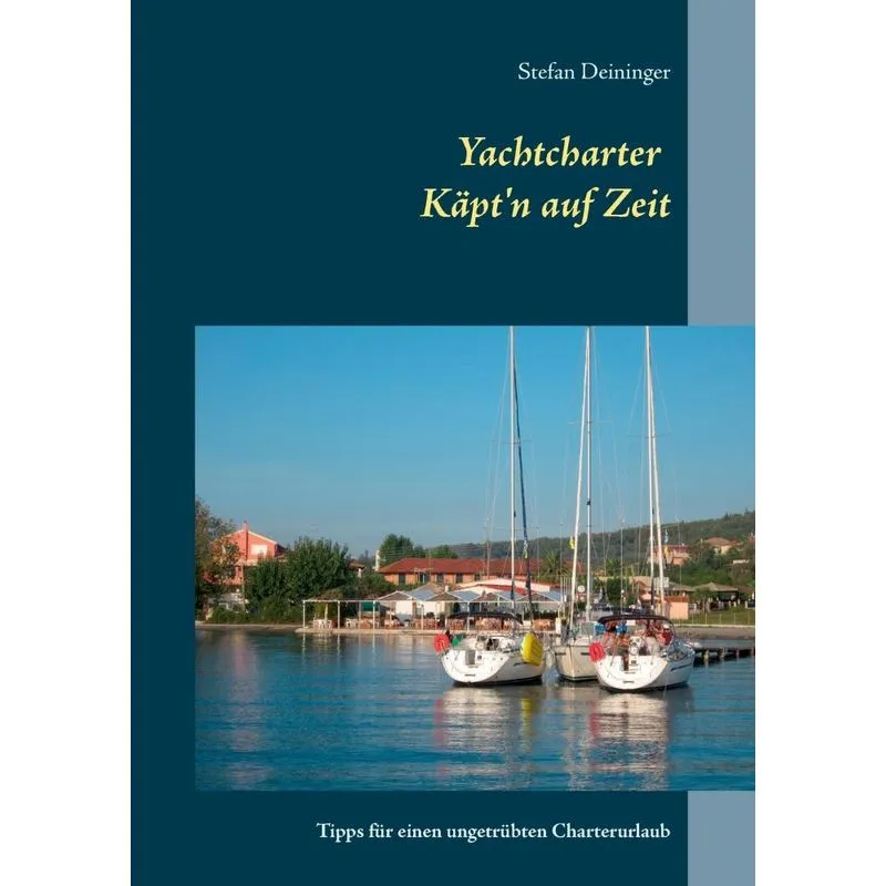 Yachtcharter - Käptn auf Zeit
