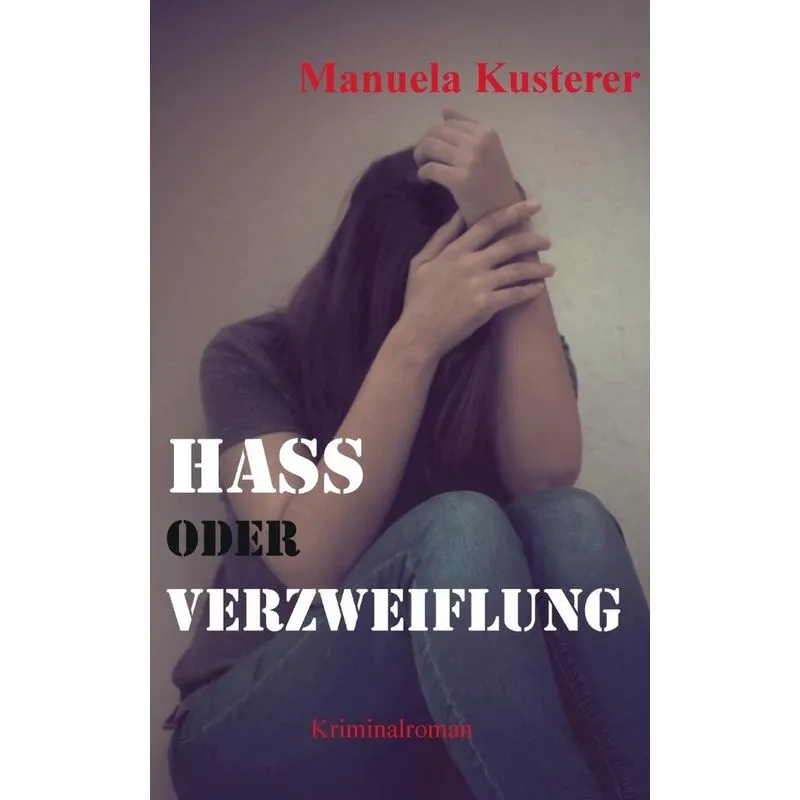 Hass oder Verzweiflung